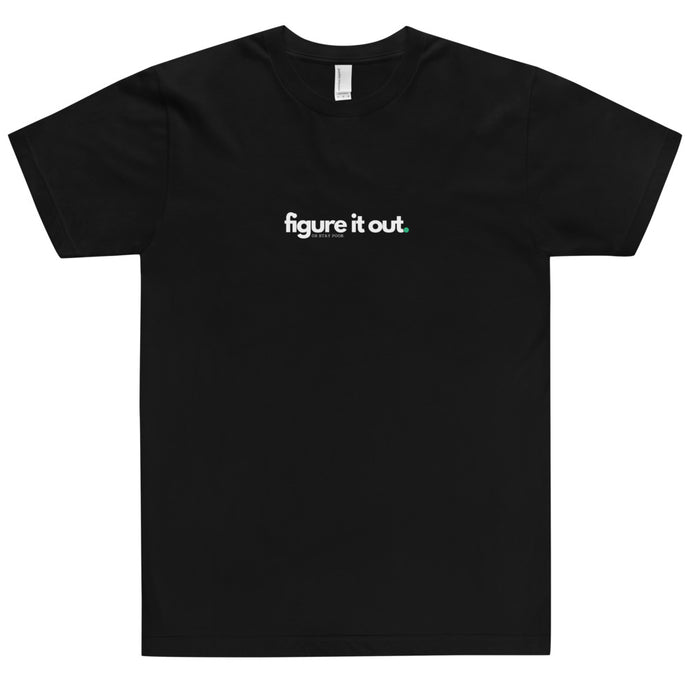 T-Shirt Figure It Out White Print