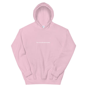 Unisex Hoodie Love Yourself Elevate Others White Print