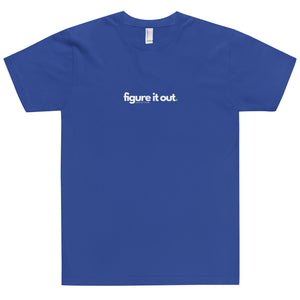 T-Shirt Figure It Out White Print